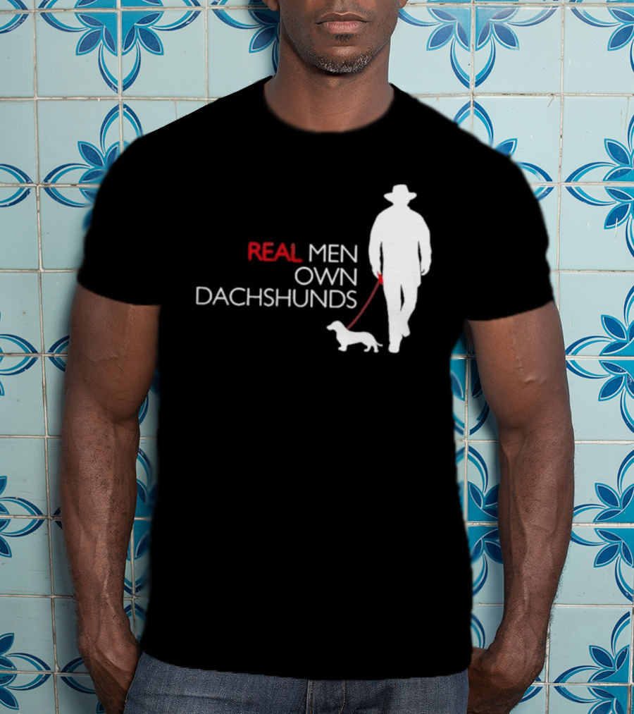 REAL MEN OWN DACHSHUNDS Walking T-Shirt
