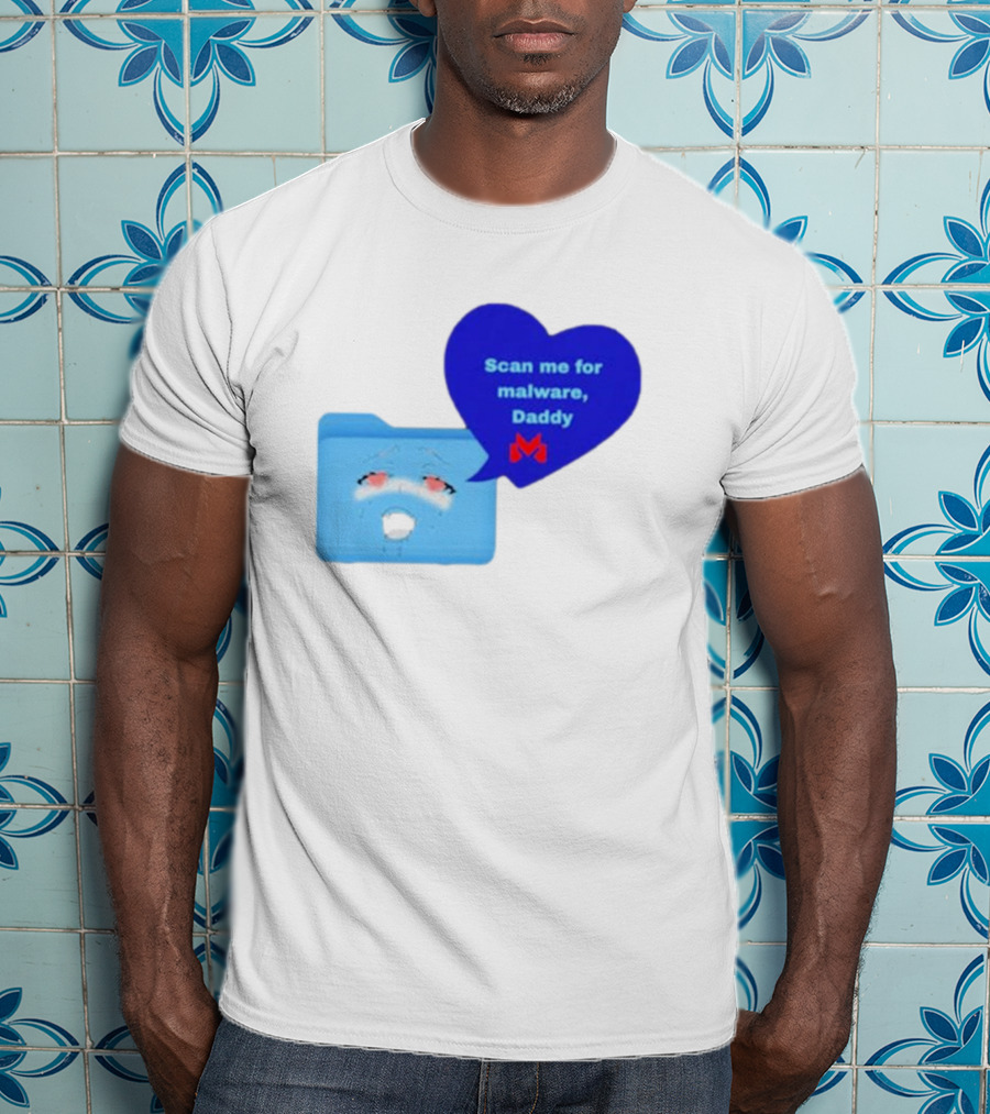 Scan Me Malcore Cute Crying Folder Scan Me For Malware Daddy Heart T-Shirt