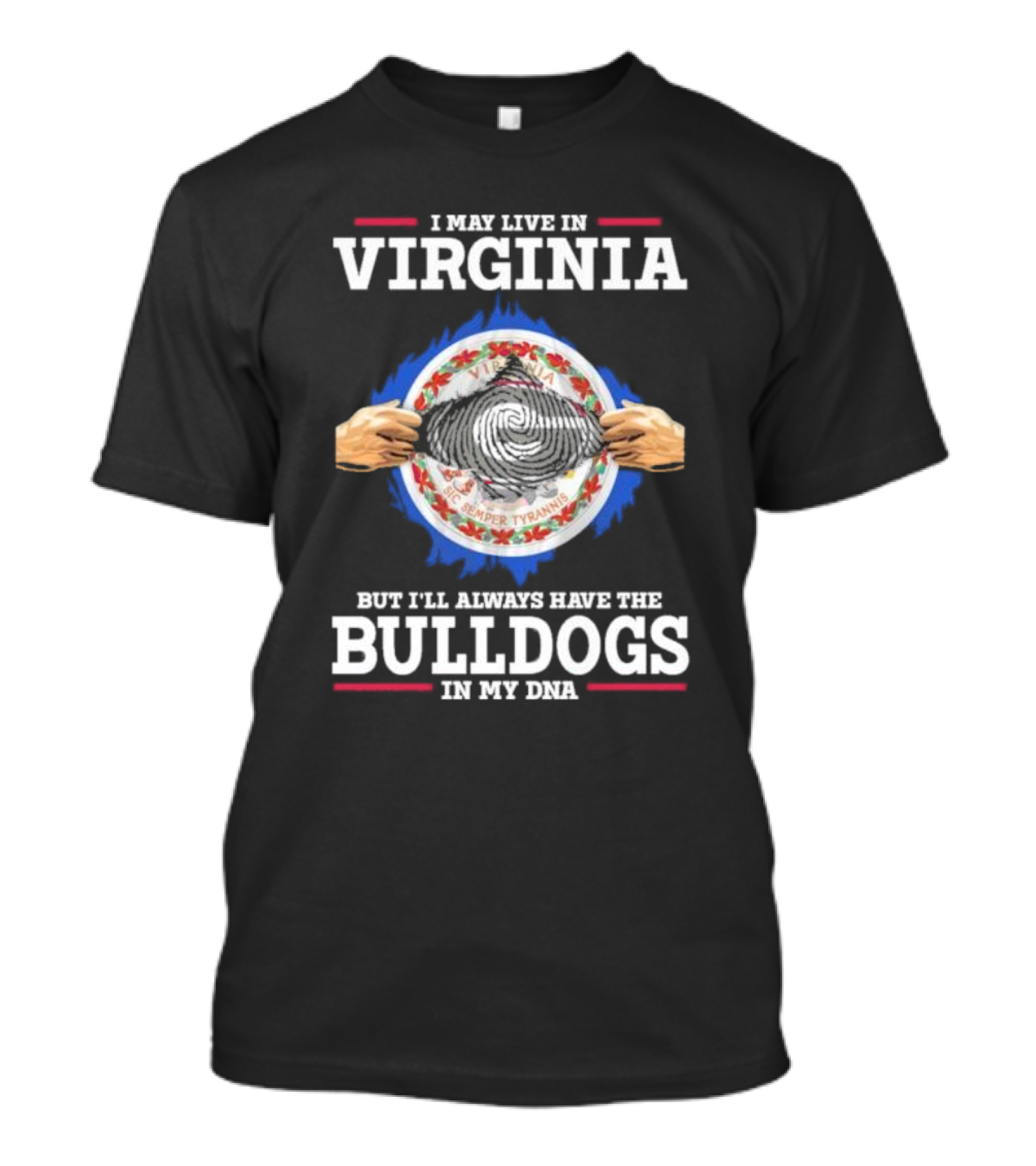 I May Live In Virginia But I'll Always Have The Bulldogs In My DNA T-Shirt