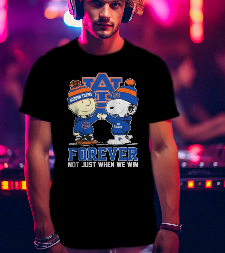 Snoopy Charlie Brown Auburn Tigers Forever Loyalty Not Just When We Win T-Shirt