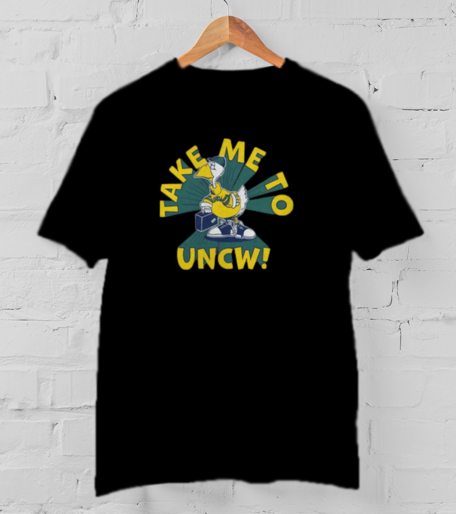Take Me To UNCW Seahawk Wearing Cap And Sneakers T-Shirt