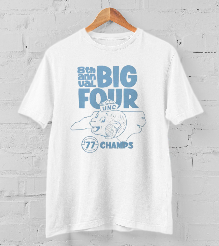 8th Annual Big Four UNC '77 Champs Tar Heels T-Shirt
