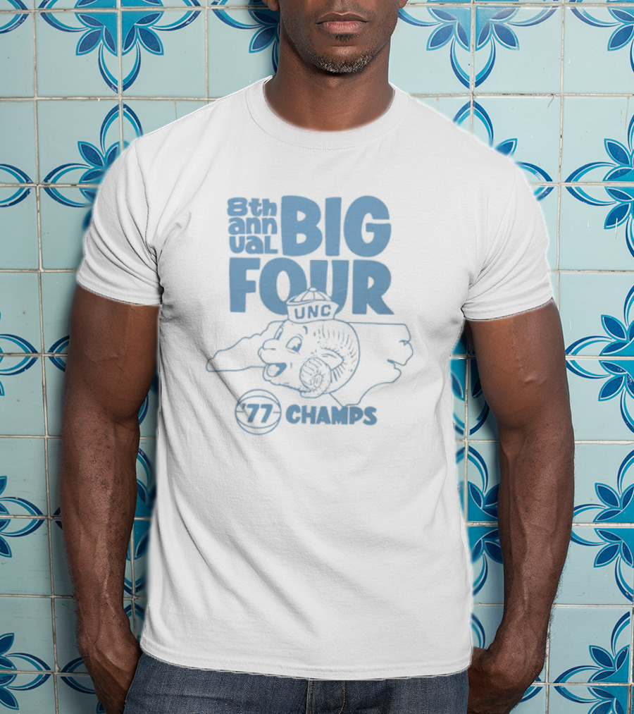 8th Annual Big Four UNC '77 Champs Tar Heels T-Shirt