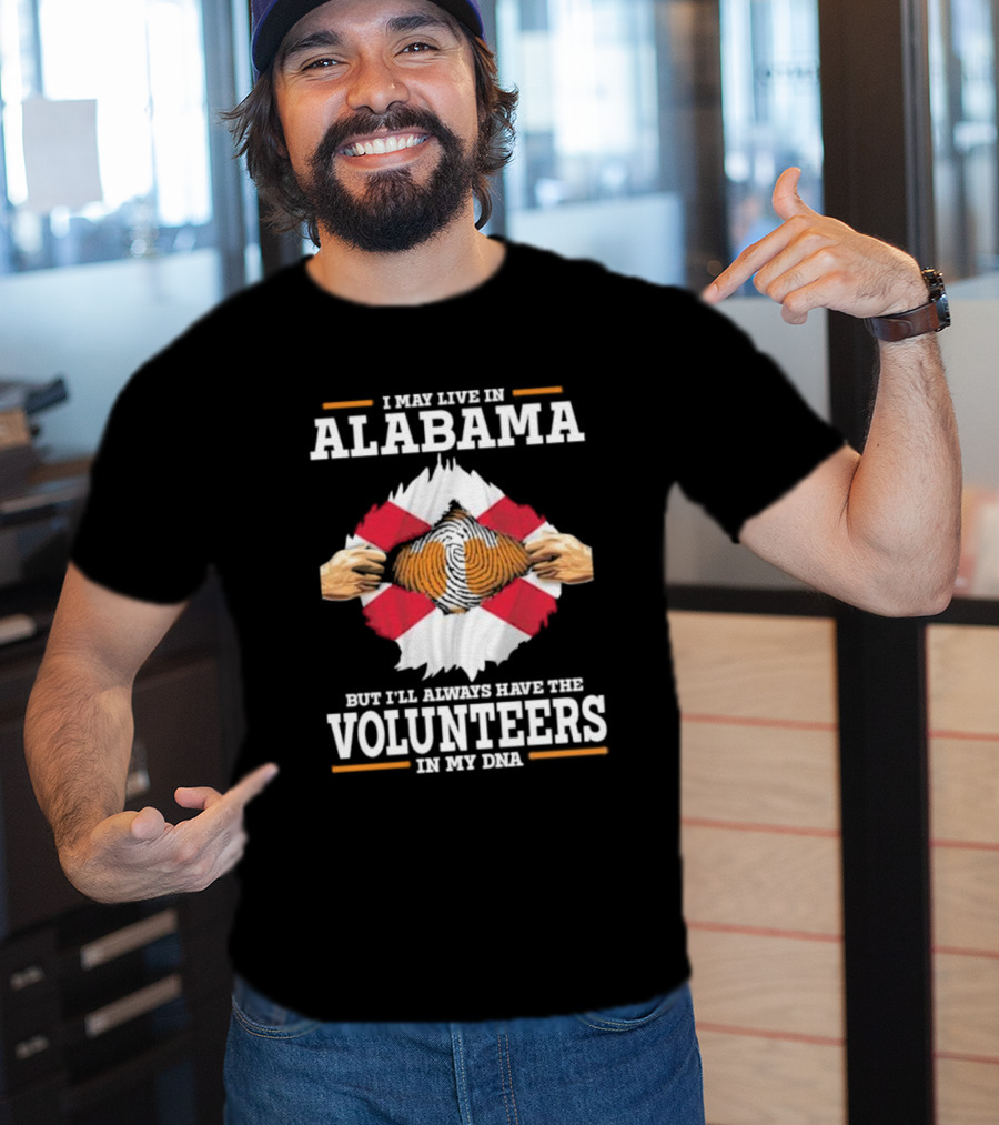 Alabama Resident With Tennessee Volunteers Spirit In My DNA T-Shirt