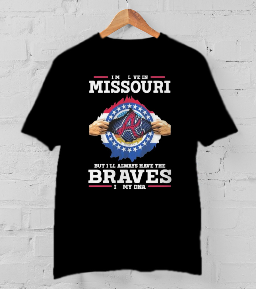 Live In Missouri Always Braves DNA T-Shirt