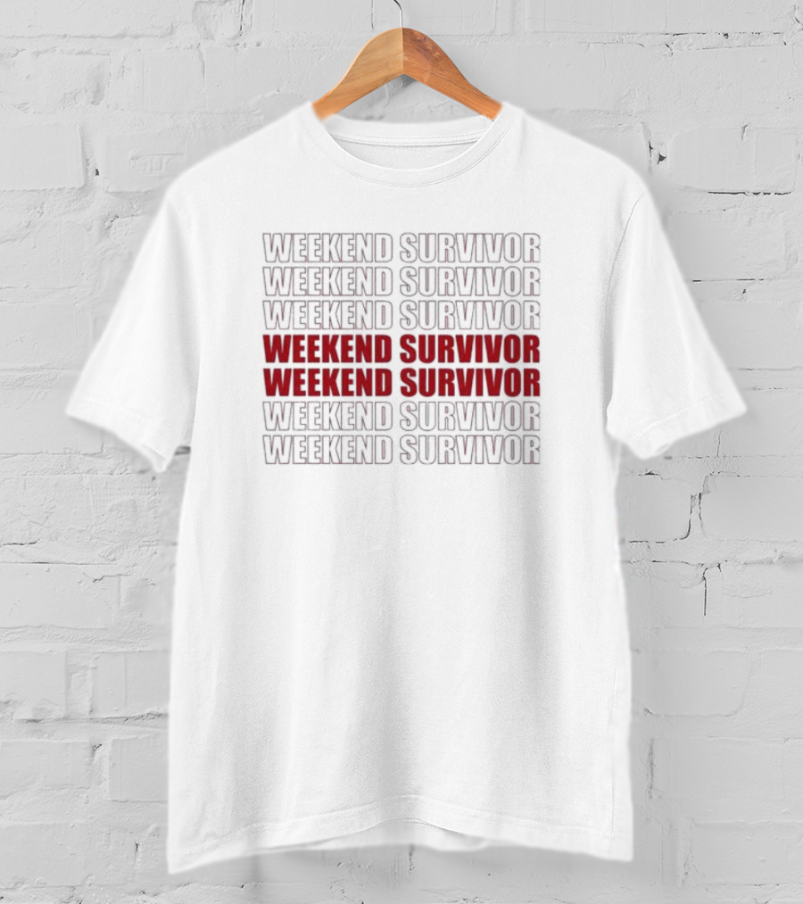 Weekend Survivor Bold Repeated Text T-Shirt