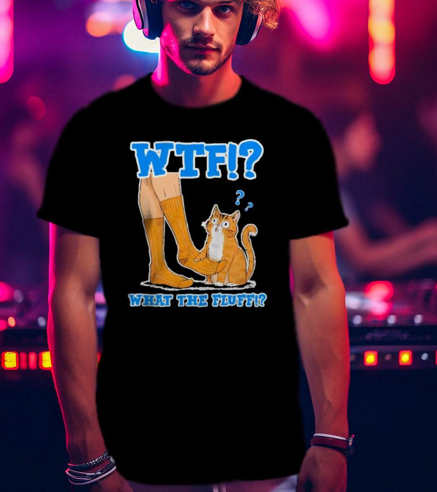 WTF What The Fluff Funny Cat Meme Confused Cat With Socks T-Shirt