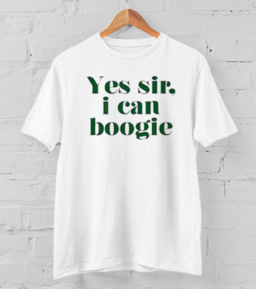 Yes Sir I Can Boogie T-Shirt