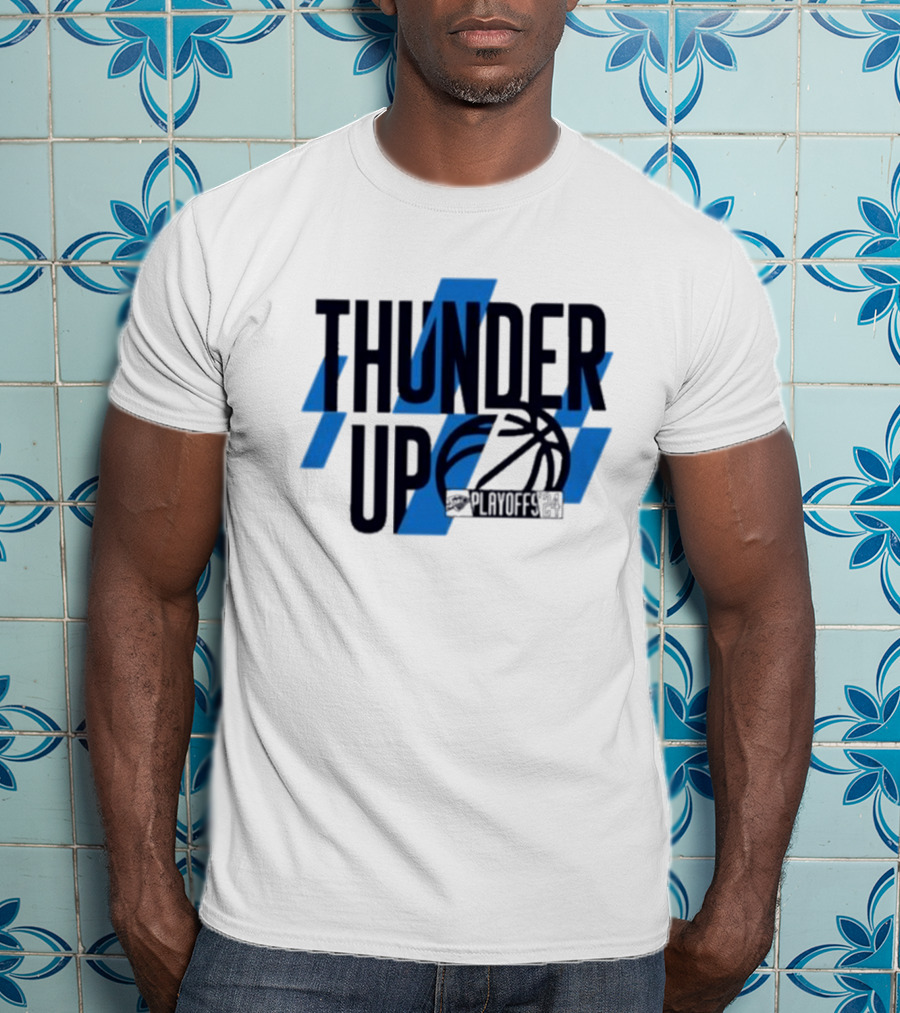 THUNDER UP PLAYOFFS T-Shirt