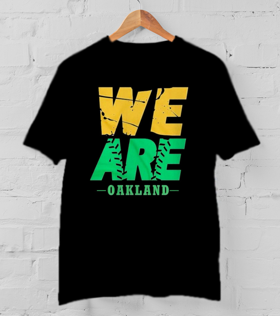 WE ARE OAKLAND Yellow Green Text Baseball Seam T-Shirt