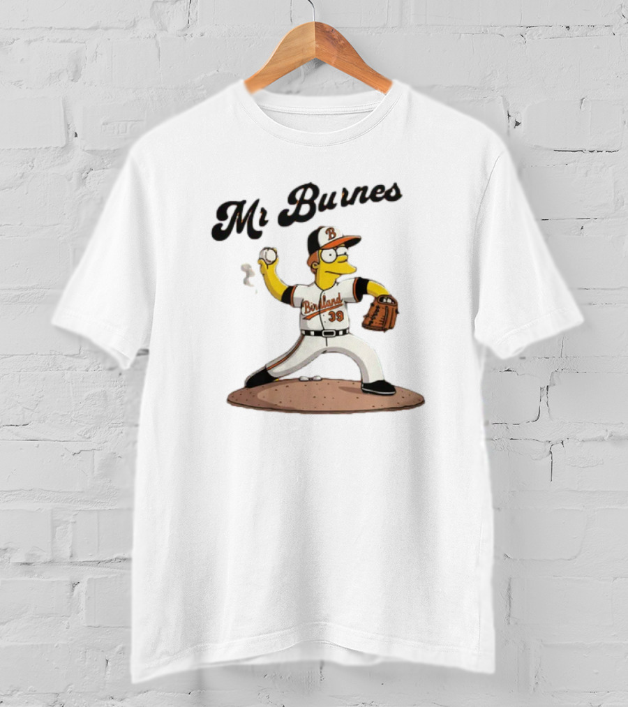 Baltimore Orioles Mr Burnes Baseball Cartoon Character T-Shirt