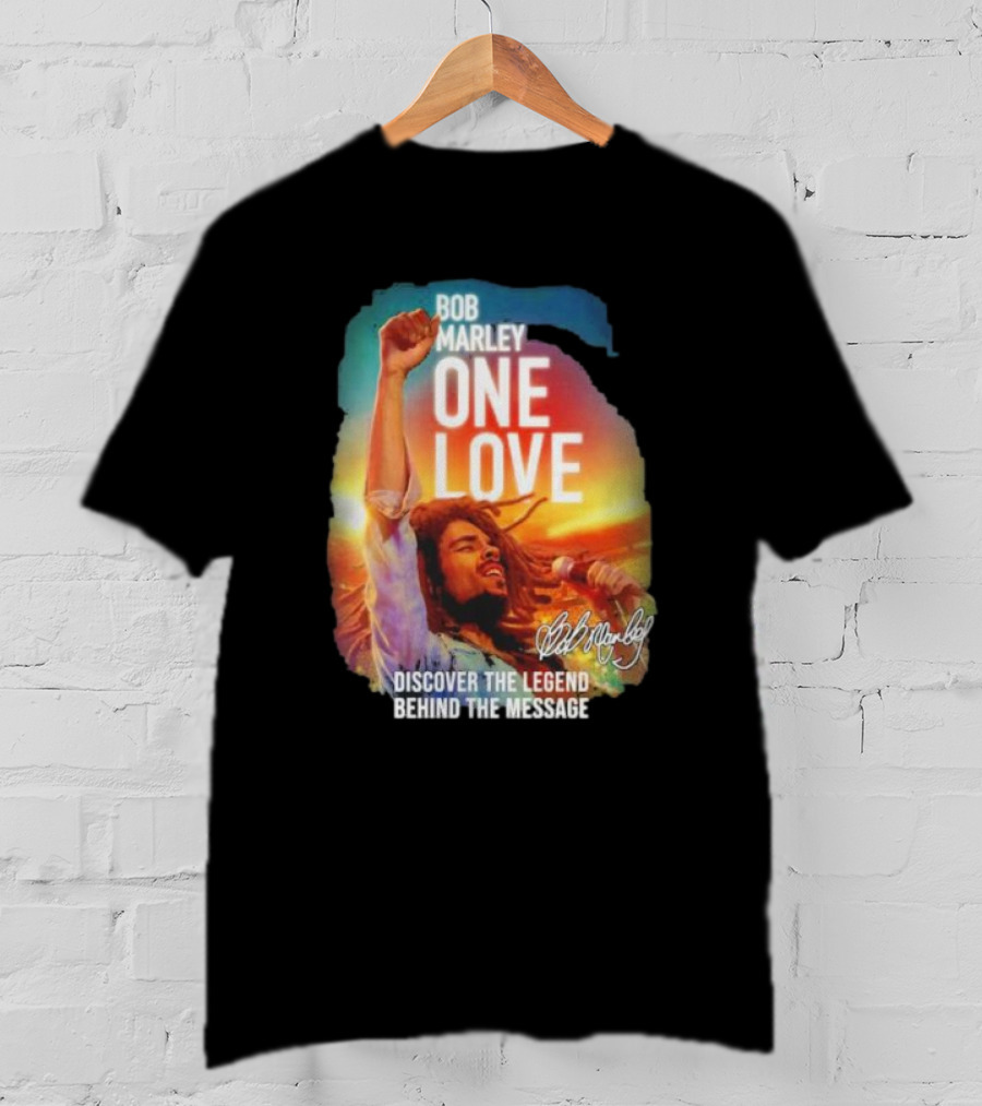 Bob Marley One Love Discover The Legend Behind The Message T-Shirt