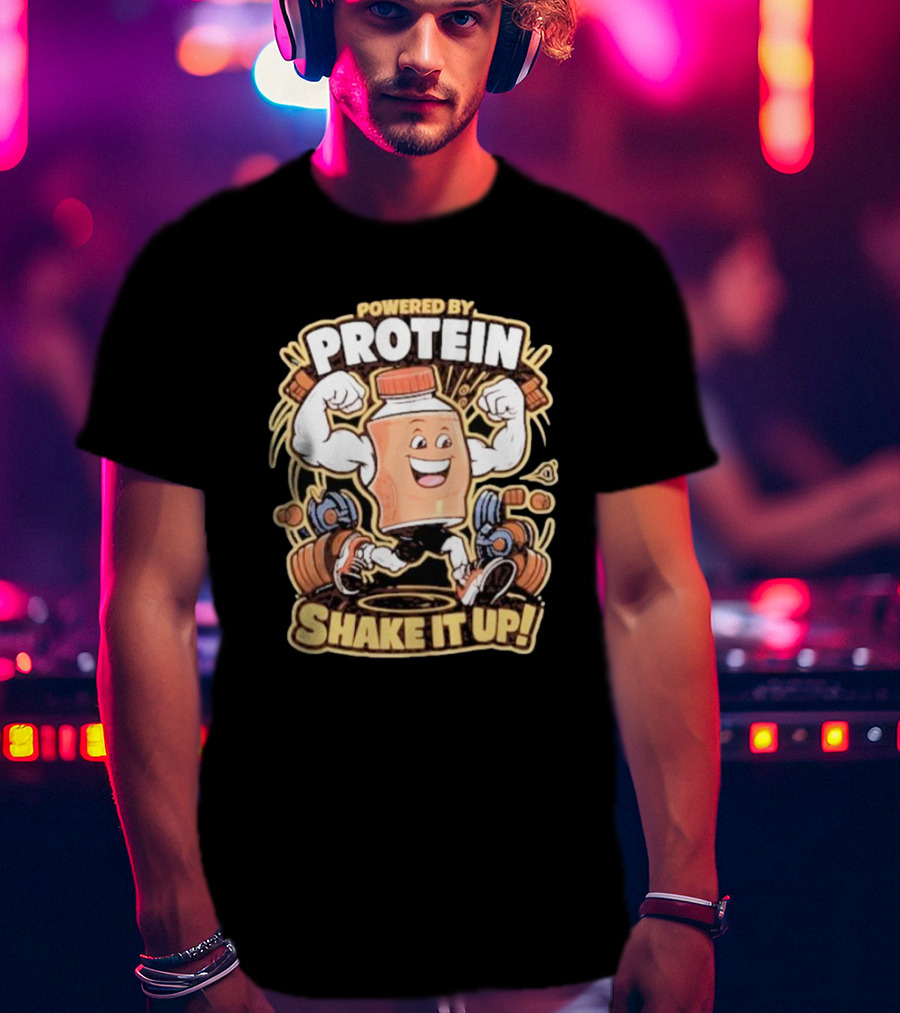 Powered By Protein Shake It Up Flexing Cartoon Bottle With Weights T-Shirt