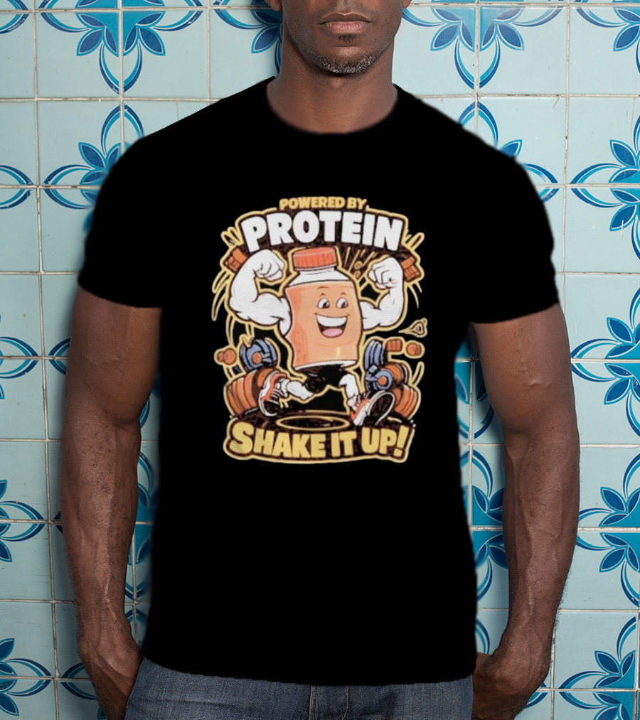Powered By Protein Shake It Up Flexing Cartoon Bottle With Weights T-Shirt