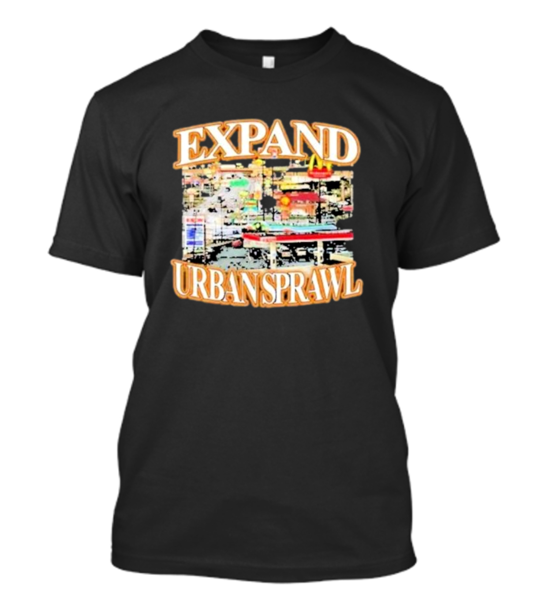 Barely Legal Expand Urban Sprawl McDonald's Fast Food Chain Iconic Neon Signs T-Shirt