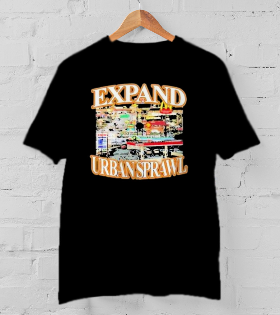 Barely Legal Expand Urban Sprawl McDonald's Fast Food Chain Iconic Neon Signs T-Shirt