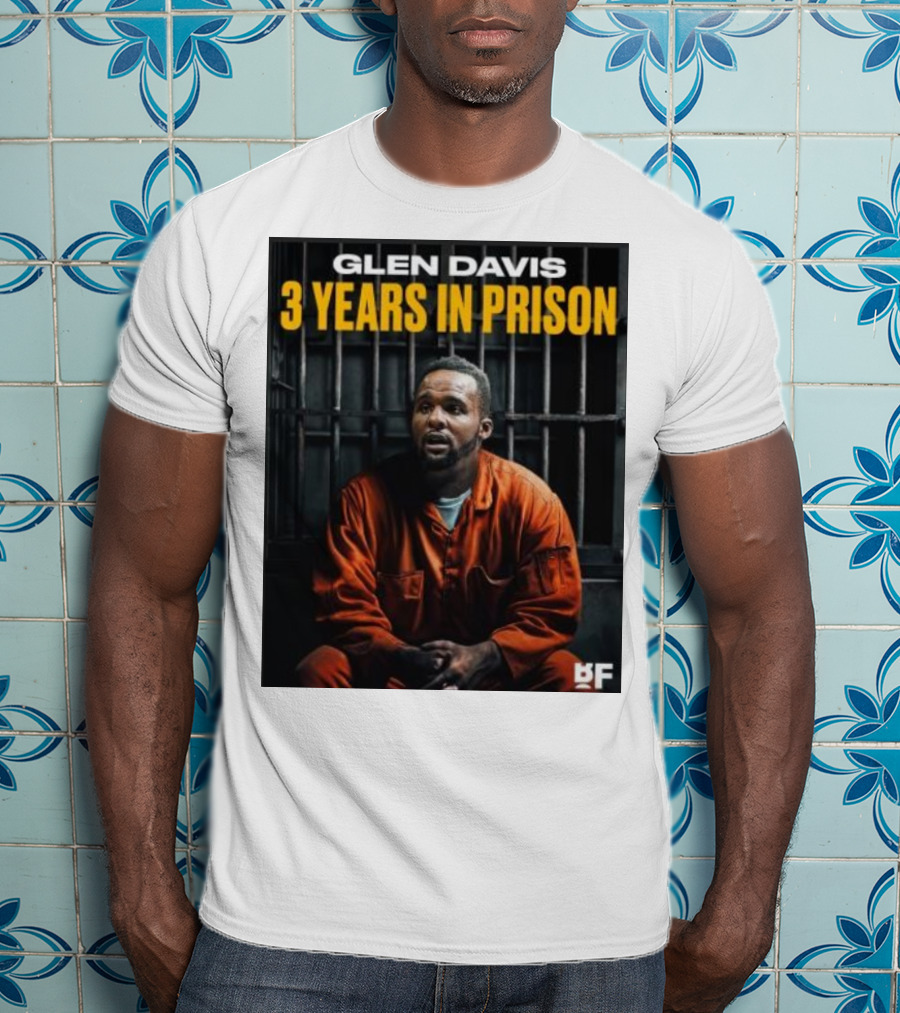 Glen Davis 3 Years In Prison BF T-Shirt