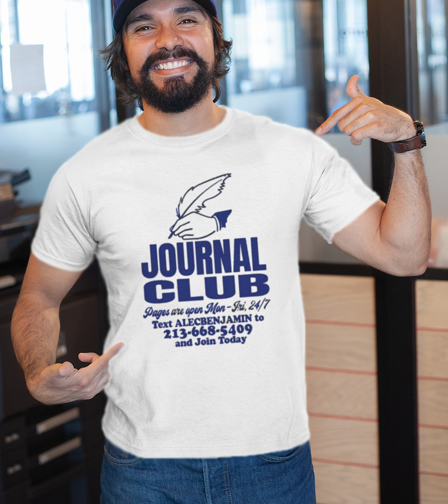 Alec Benjamin Journal Club Pages Are Open 24/7 Text To Join Today T-Shirt