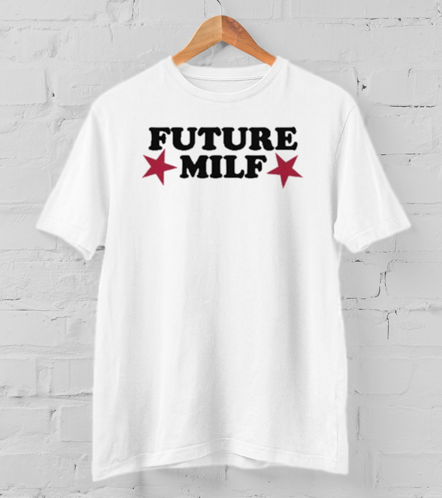 Future Milf Stars T-Shirt
