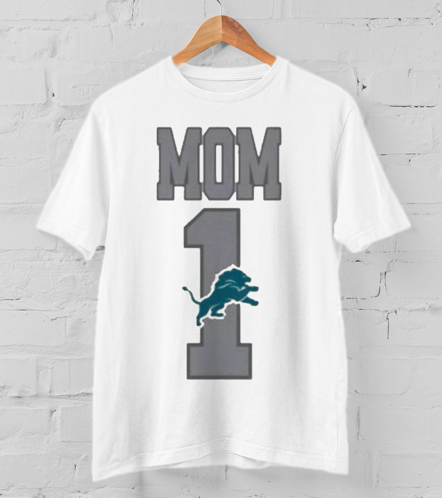 Detroit Lions Number 1 Mom T-Shirt