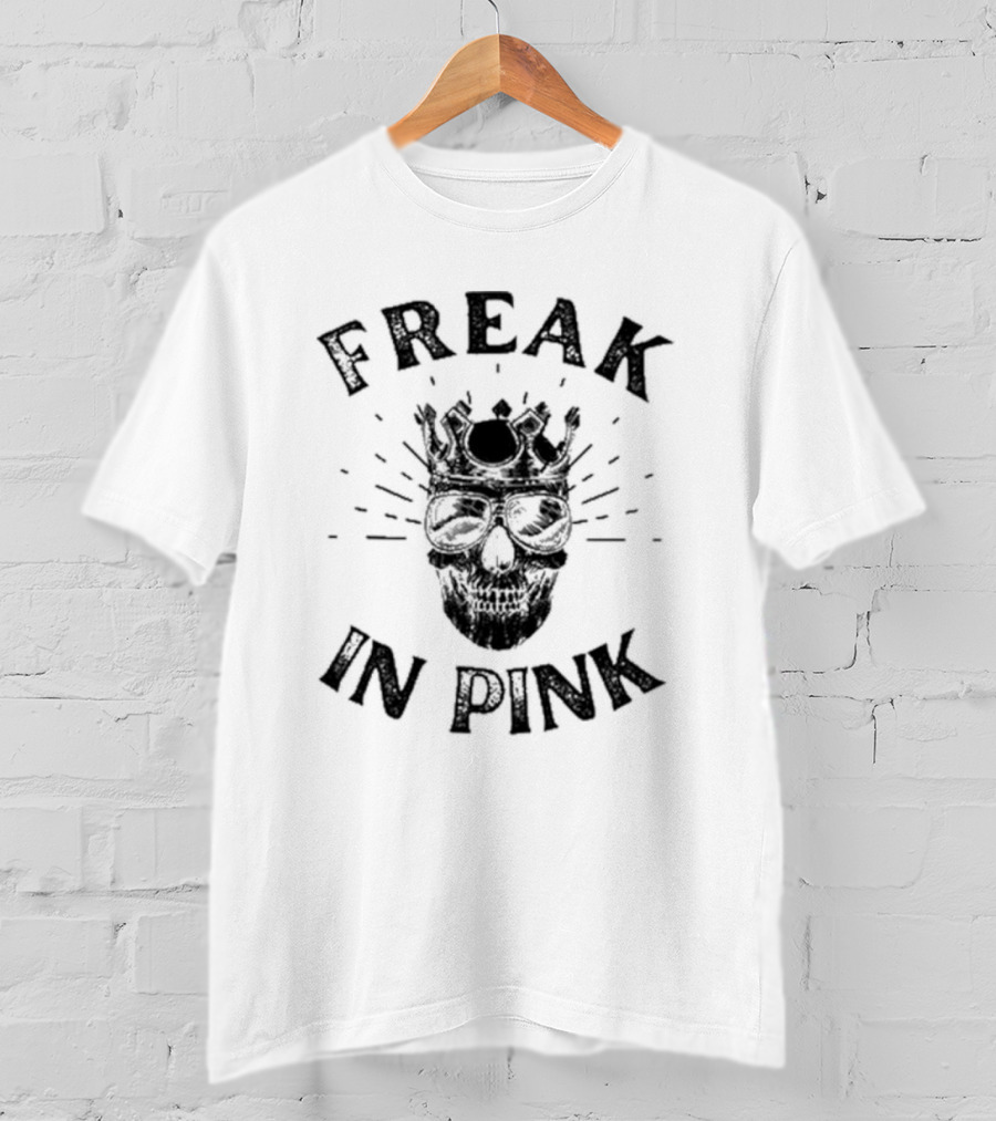 Freak In Pink Skull With Crown And Sunglasses T-Shirt
