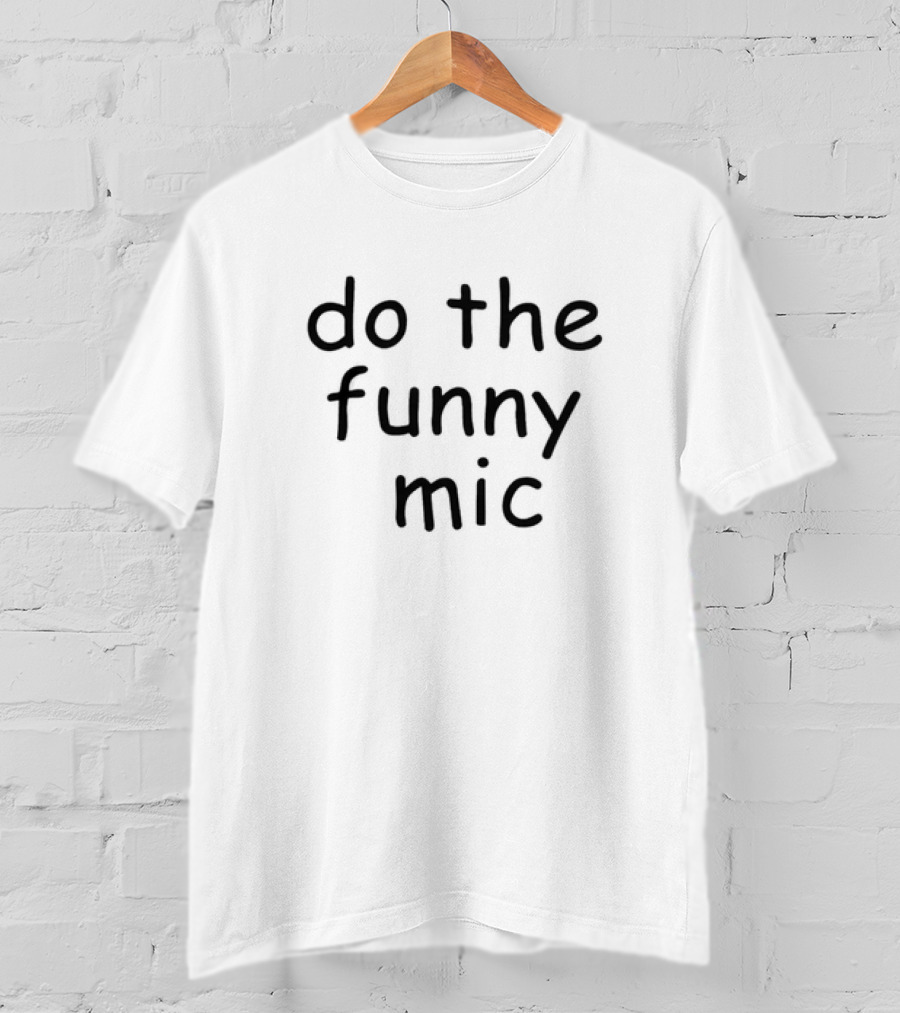 Jschlatt Do The Funny Mic T-Shirt
