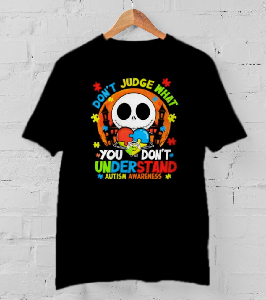 Don't Judge What You Don't Understand Jack Skellington Autism Awareness T-Shirt