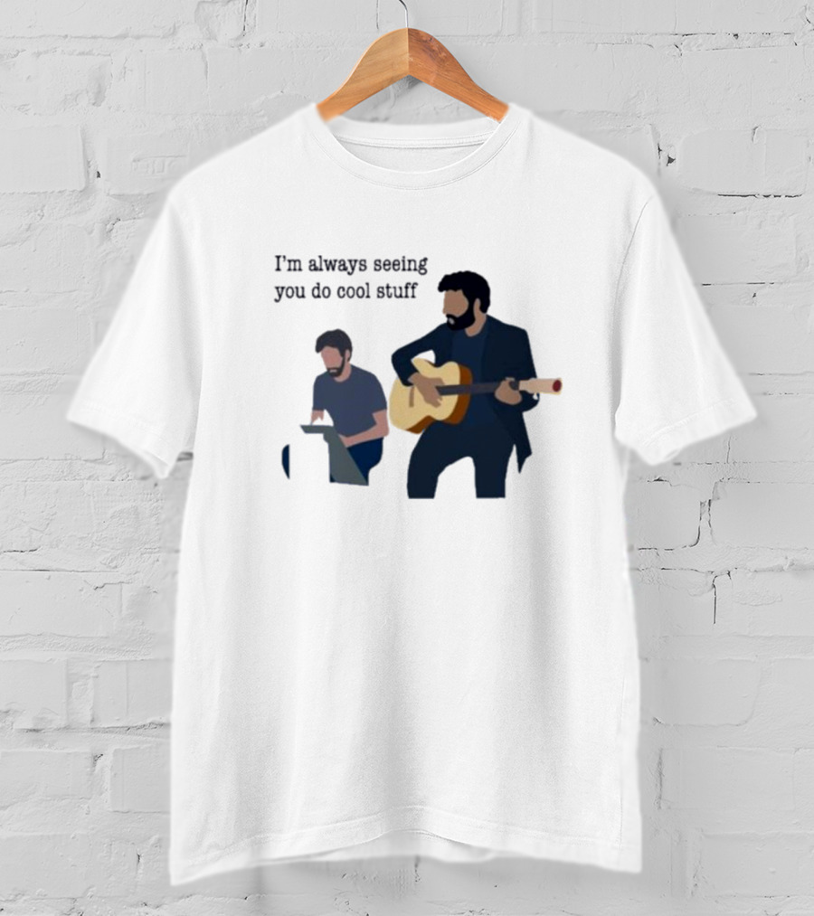 I’m Always Seeing You Do Cool Stuff Guitar And Keyboard Duo T-Shirt