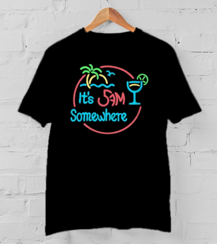 Its 5am Somewhere Neon Beach Cocktail Vibes T-Shirt