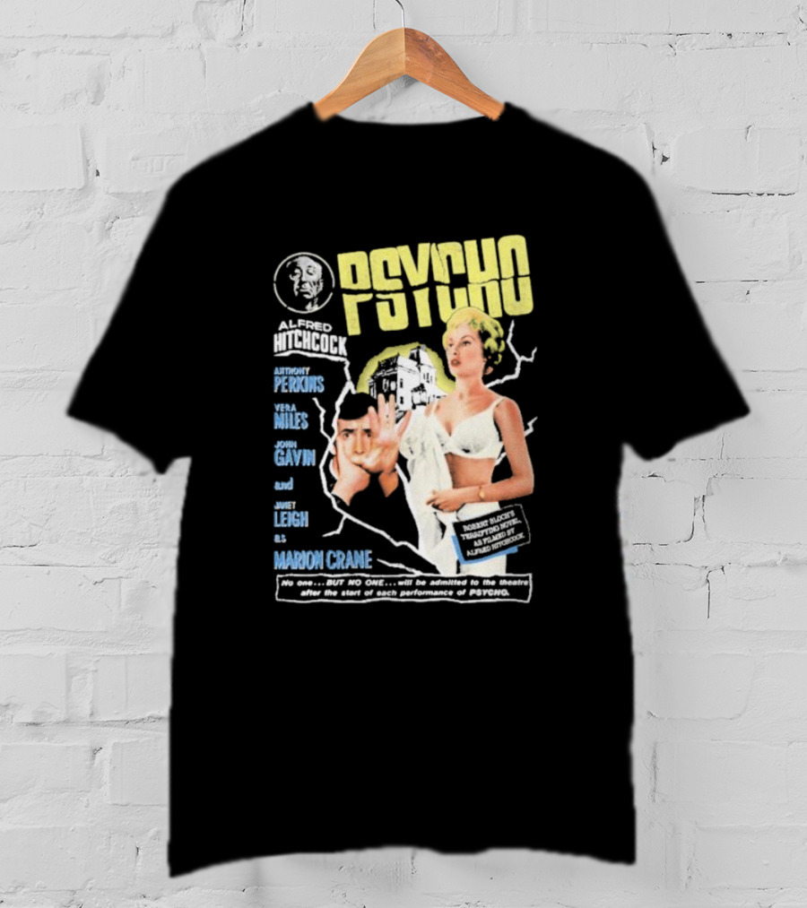 Alfred Hitchcock's Psycho Anthony Perkins Vera Miles John Gavin Janet Leigh As Marion Crane Theatre Admission Warning T-Shirt