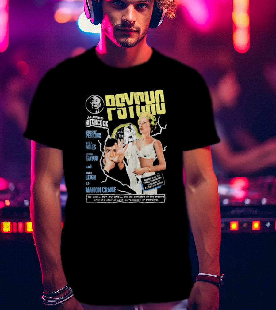 Alfred Hitchcock's Psycho Anthony Perkins Vera Miles John Gavin Janet Leigh As Marion Crane Theatre Admission Warning T-Shirt