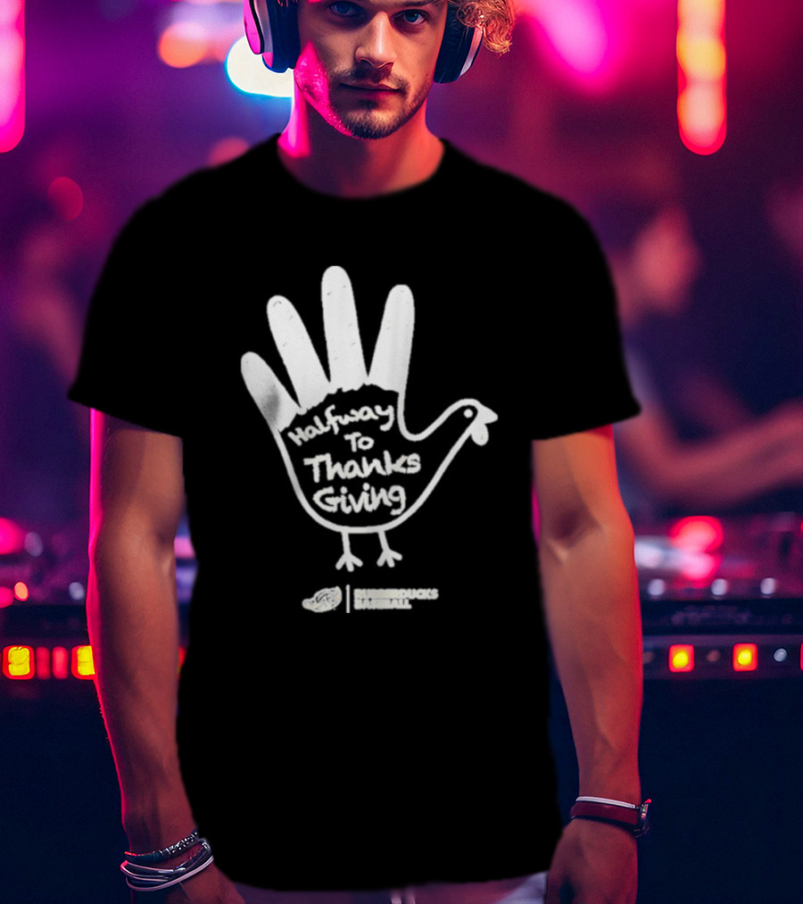 Rubberducks Halfway To Thanksgiving Hand Turkey T-Shirt