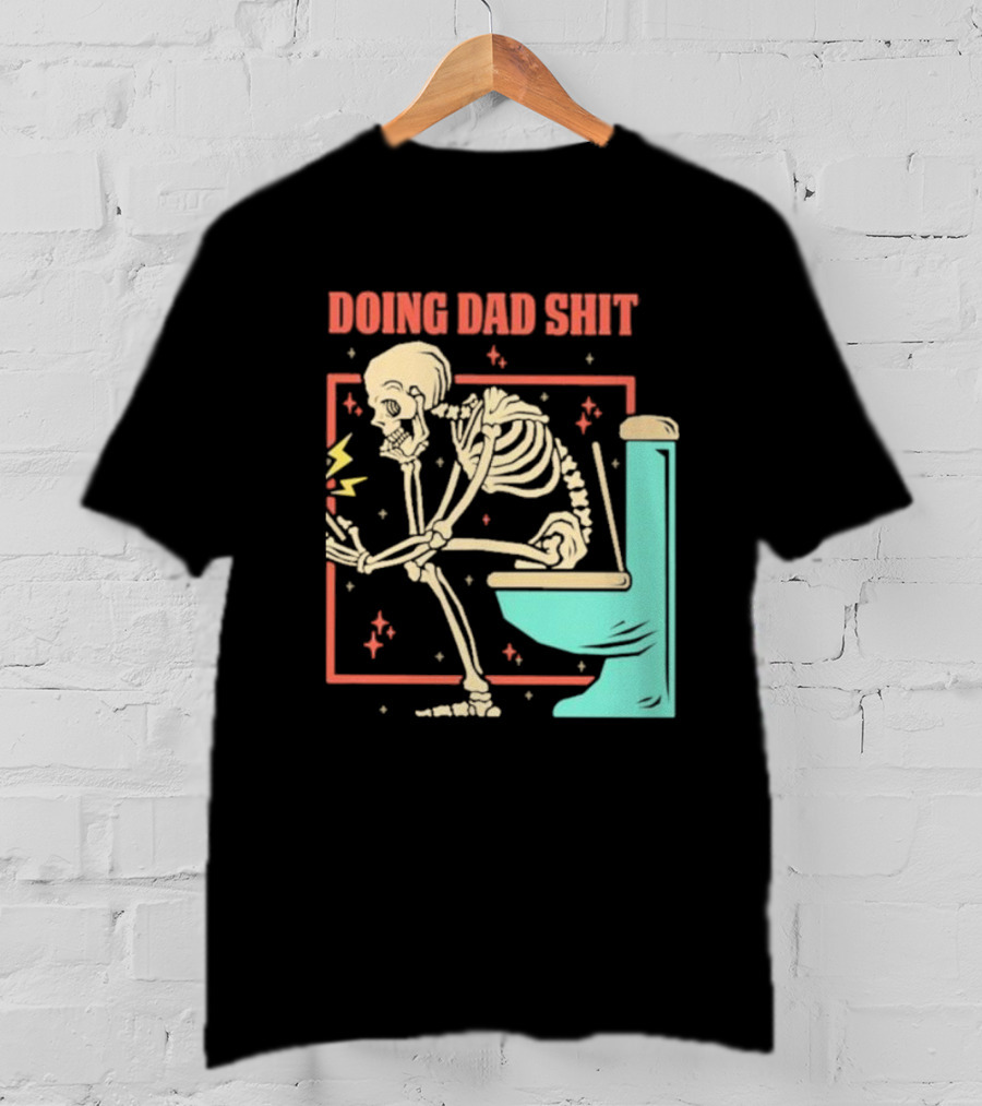 Skeleton Doing Dad Shit With Toilet And Comic Vibes T-Shirt
