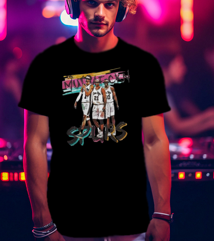 The Muthafckin Spurs San Antonio Basketball Team Trio T-Shirt