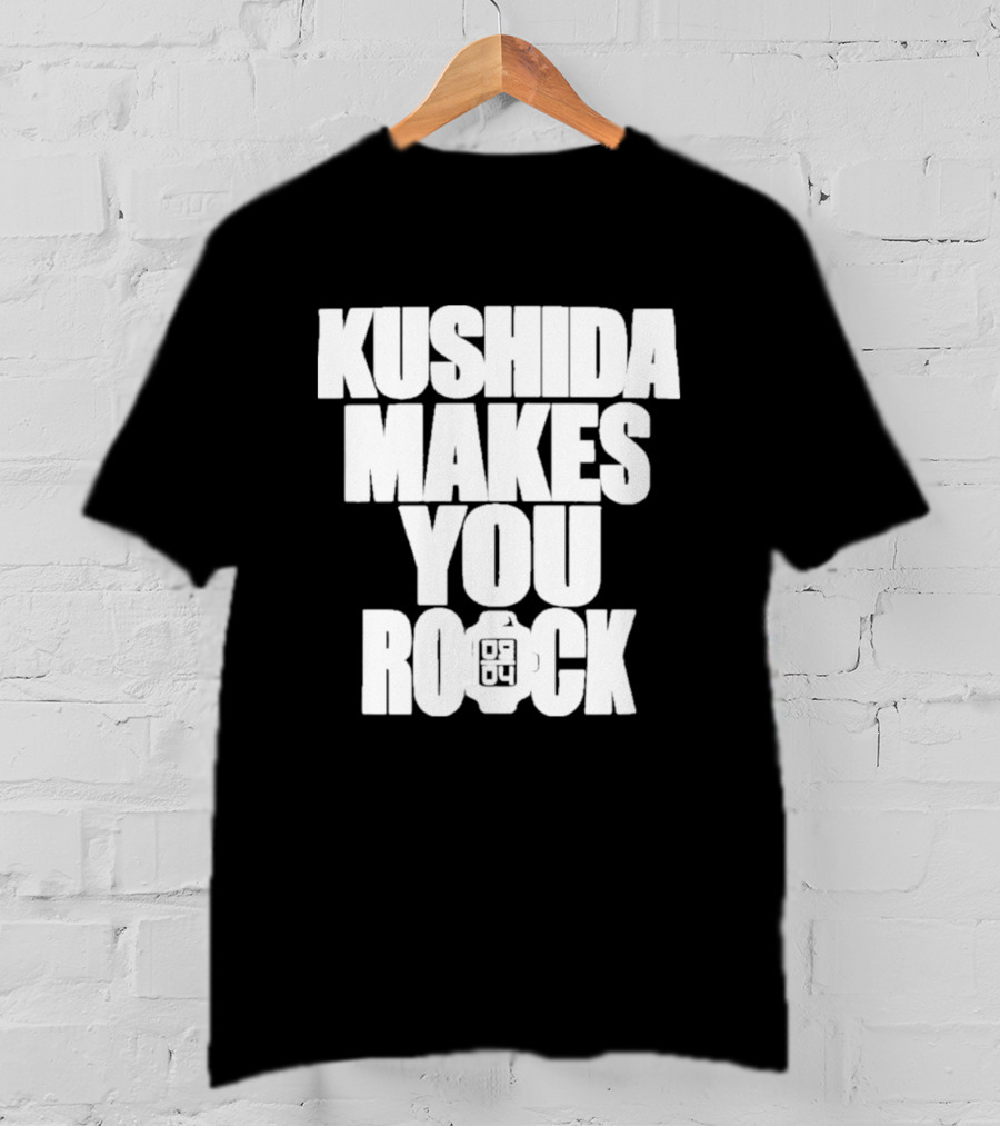 Kushida Makes You Rock 08 04 T-Shirt