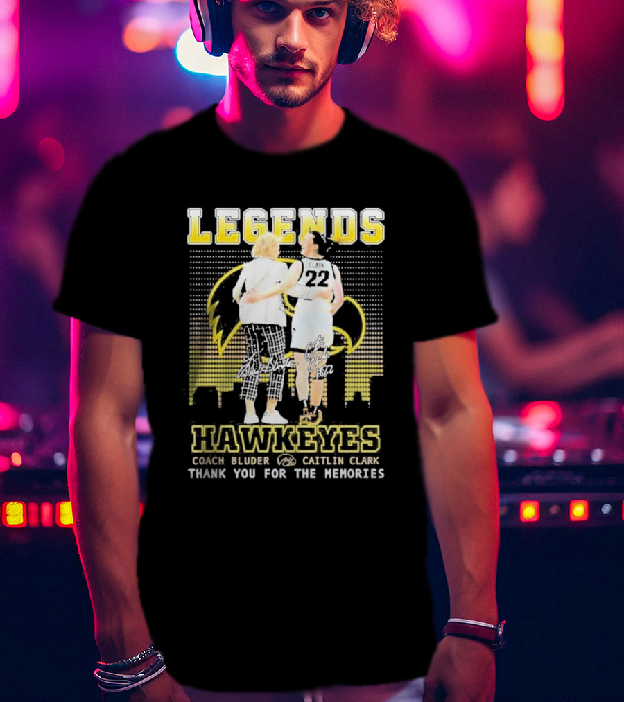 Legends Hawkeyes Coach Bluder Caitlin Clark Thank You For The Memories T-Shirt