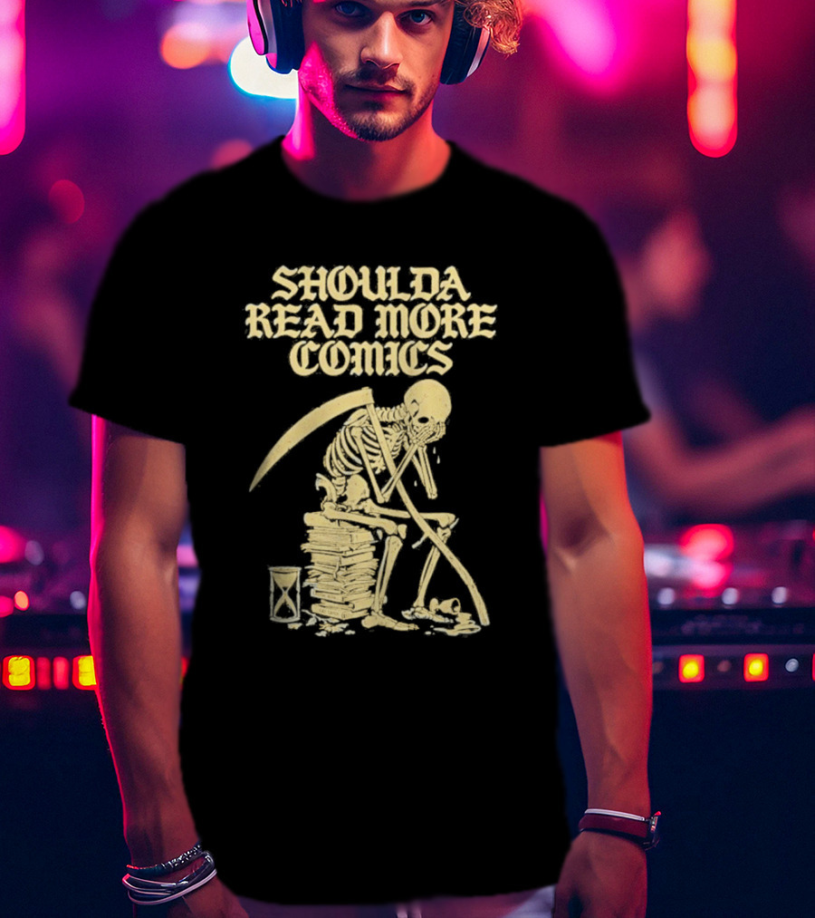 Shoulda Read More Comics Skeleton Sitting On Books With Hourglass T-Shirt