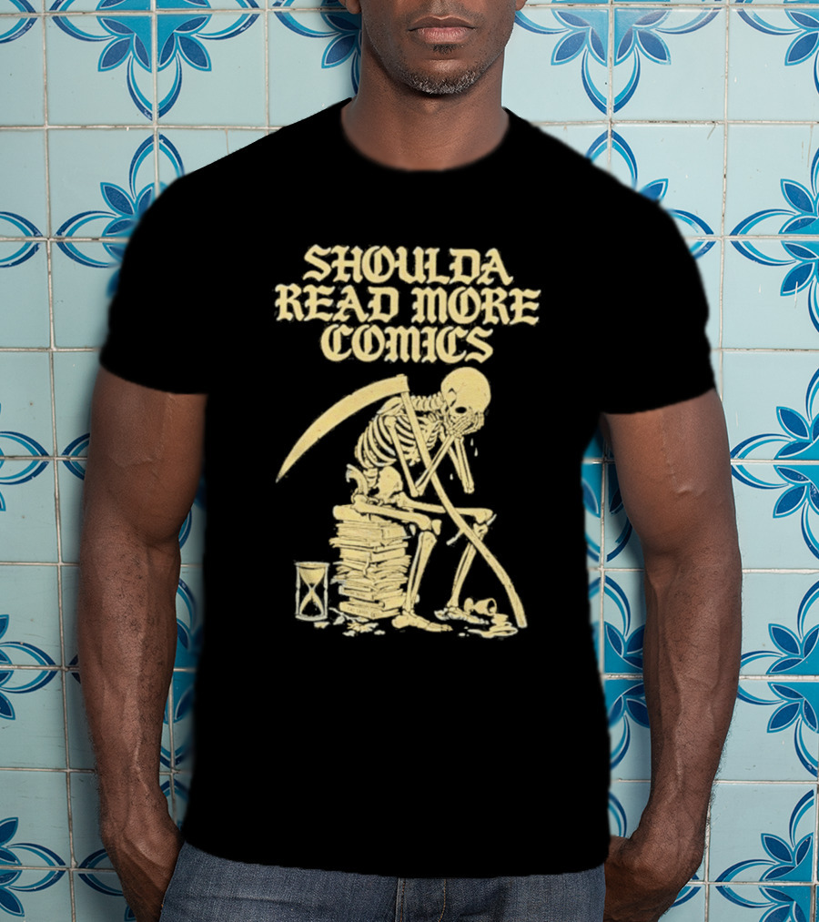 Shoulda Read More Comics Skeleton Sitting On Books With Hourglass T-Shirt
