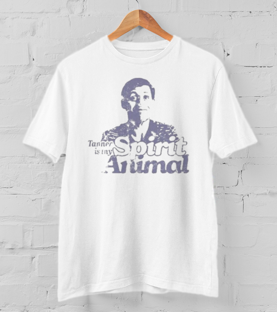 Tanner Is My Spirit Animal T-Shirt