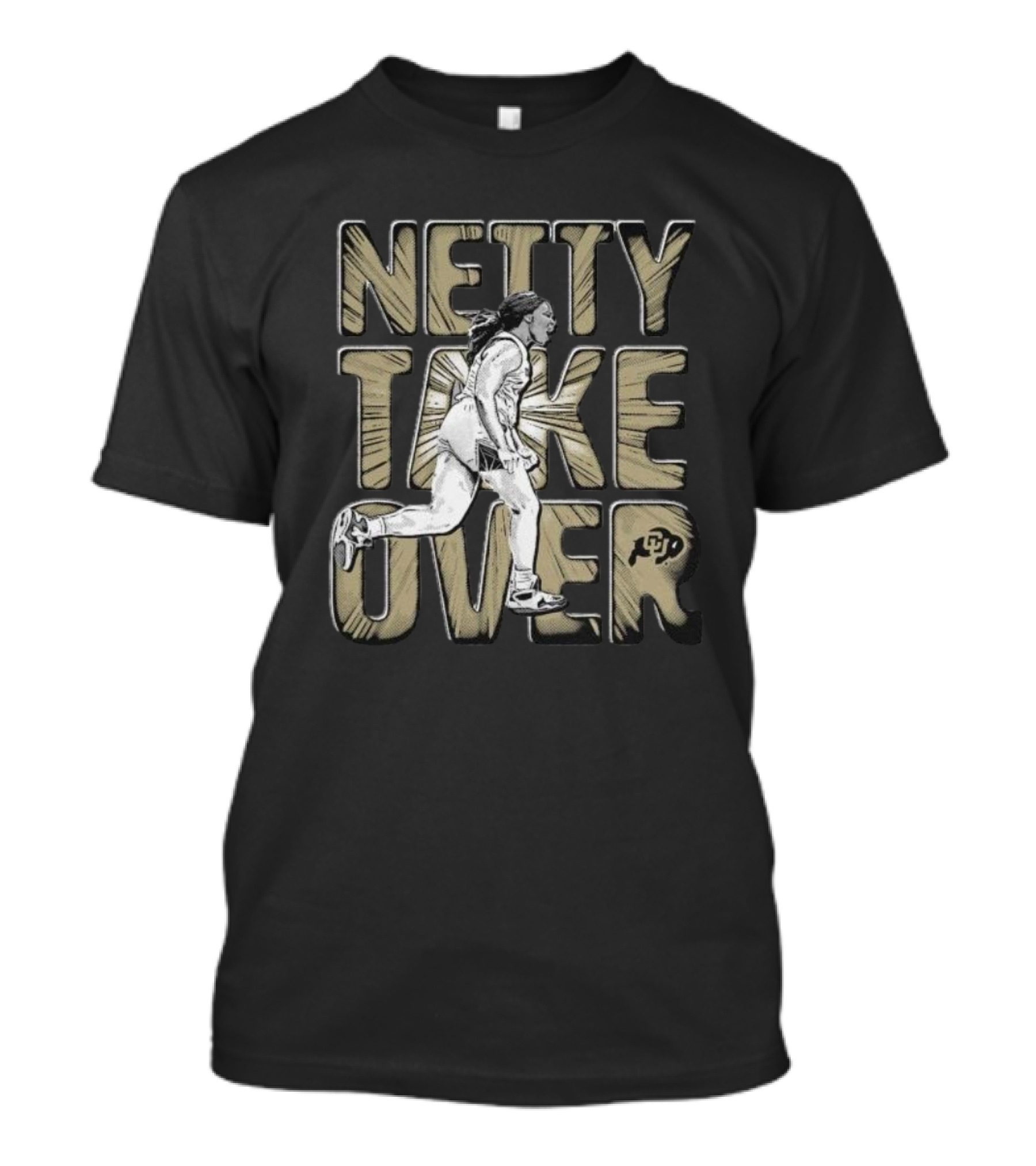 Netty Take Over Colorado Buffaloes T-Shirt