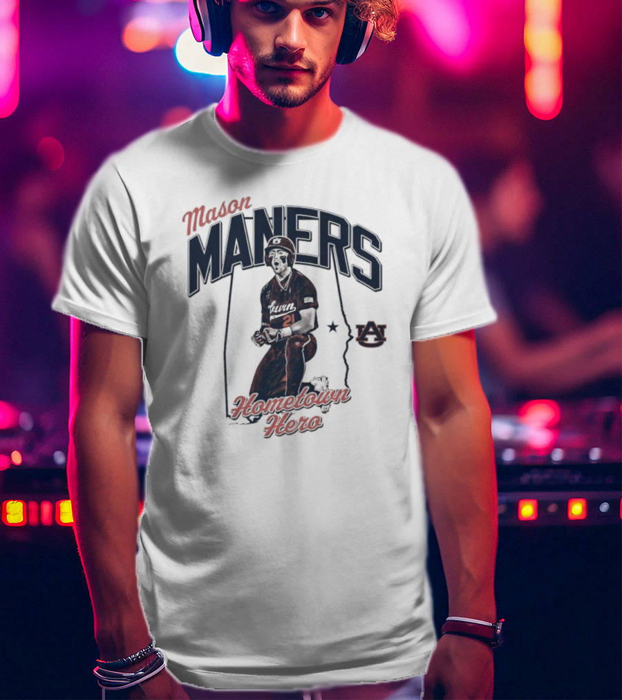 Mason Maners Hometown Hero Auburn 21 Baseball Legend T-Shirt