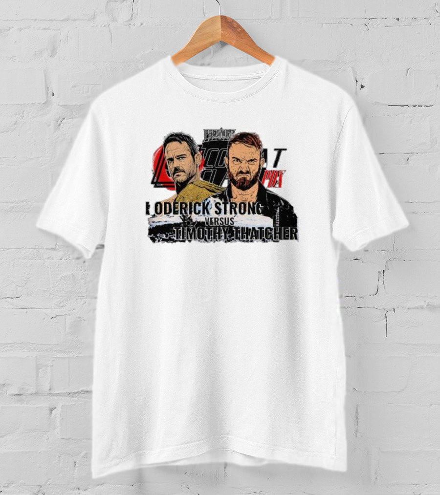 Prestige Combat PDX Roderick Strong Versus Timothy Thatcher T-Shirt