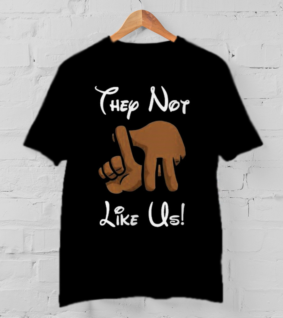 They Not Like Us Hand Gesture T-Shirt