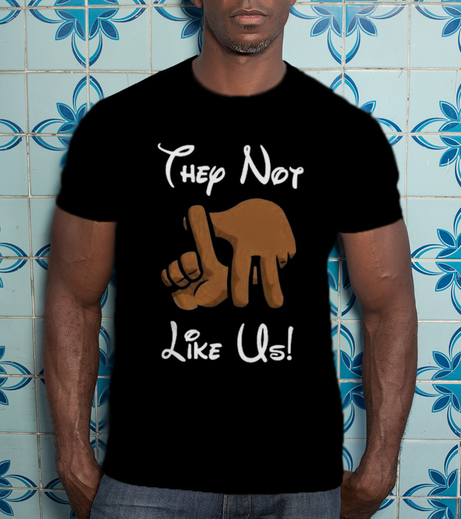 They Not Like Us Hand Gesture T-Shirt