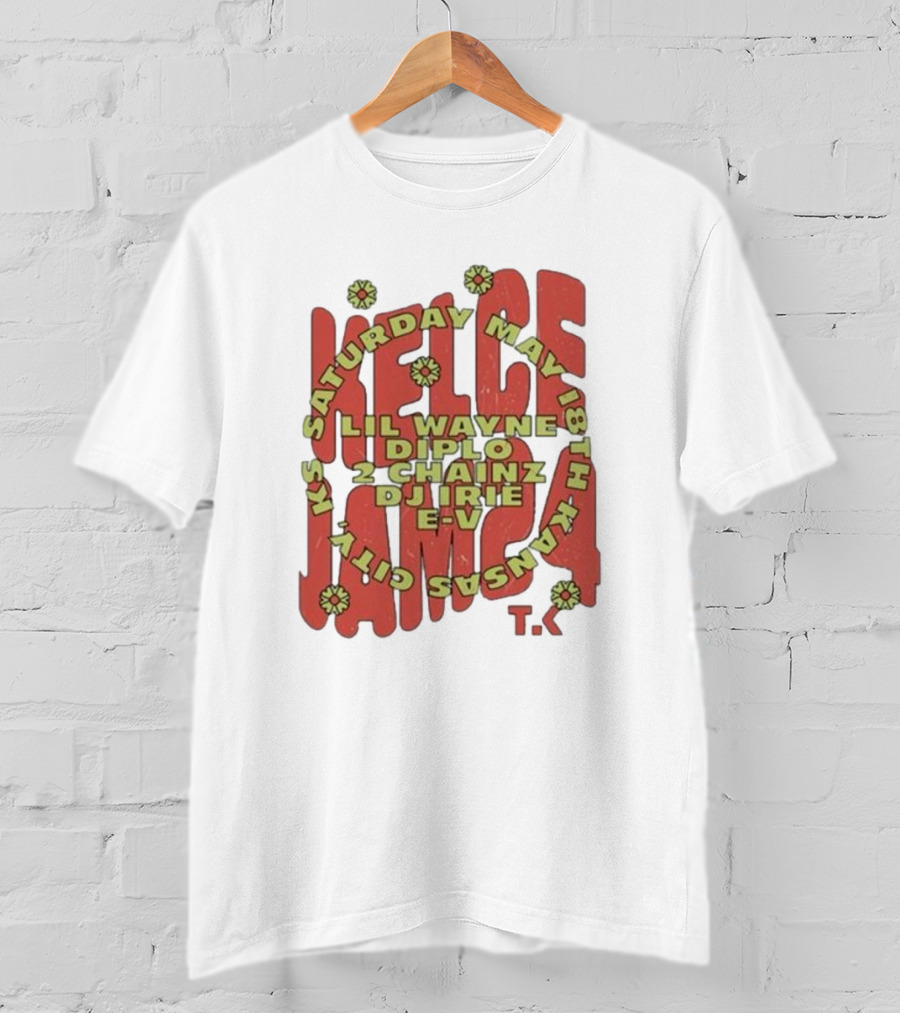 Saturday May 18th Kansas City Kelce Jam Lil Wayne Diplo 2 Chainz DJ Irie E-V Tk T-Shirt