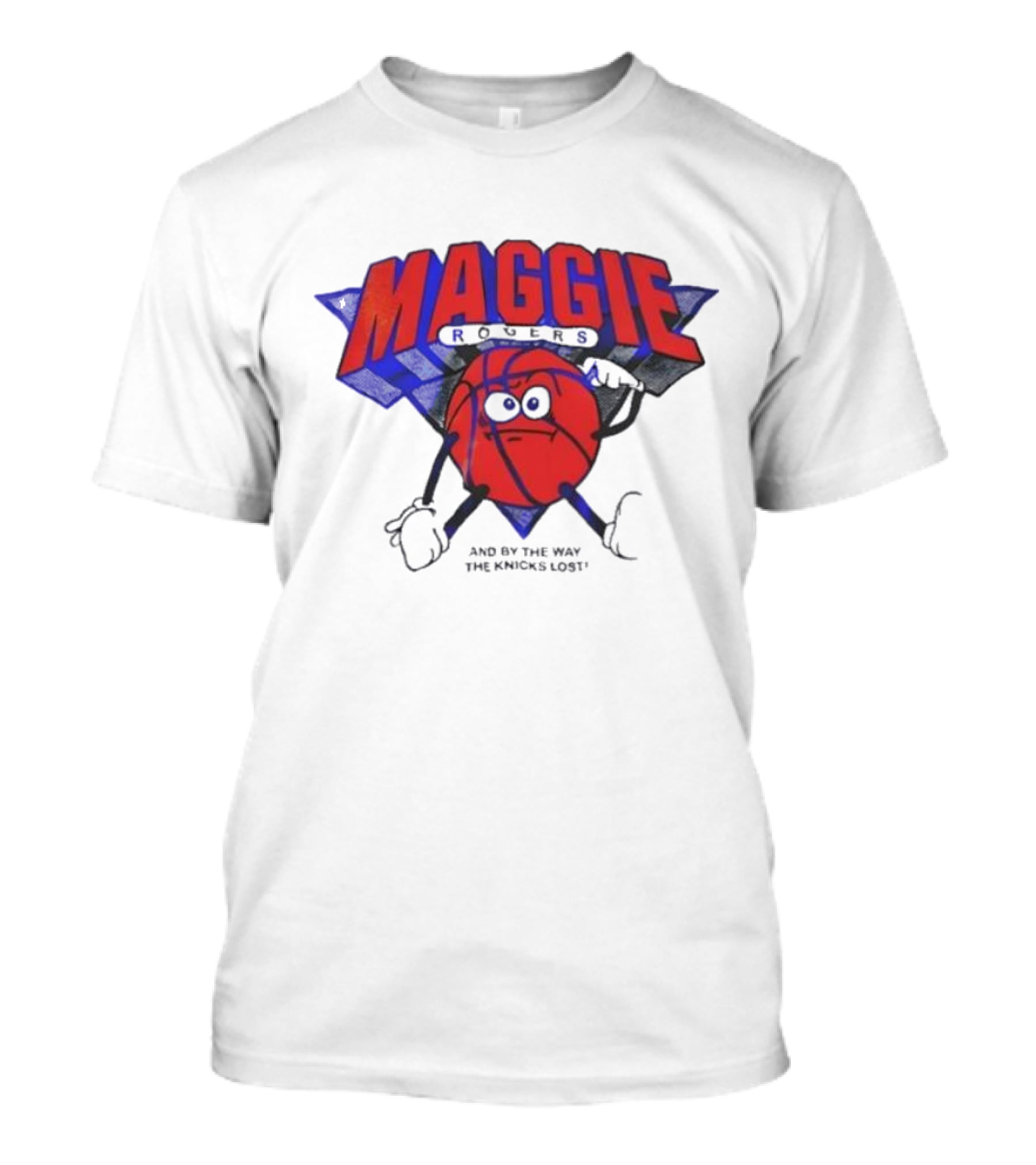 Maggie Rogers And By The Way The Knicks Lost Basketball Cartoon T-Shirt