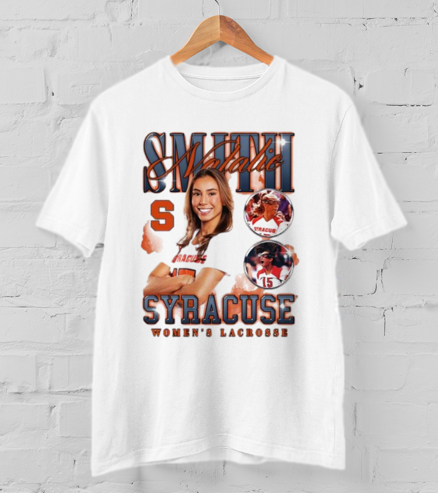 Natalie Smith Syracuse Women's Lacrosse Team Player Highlight T-Shirt