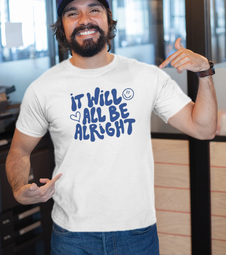 It Will All Be Alright Blue Bubble Letters With Heart And Smiley Face T-Shirt