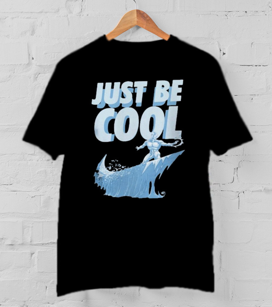 Just Be Cool Ice Man Surfing On Frozen Wave T-Shirt