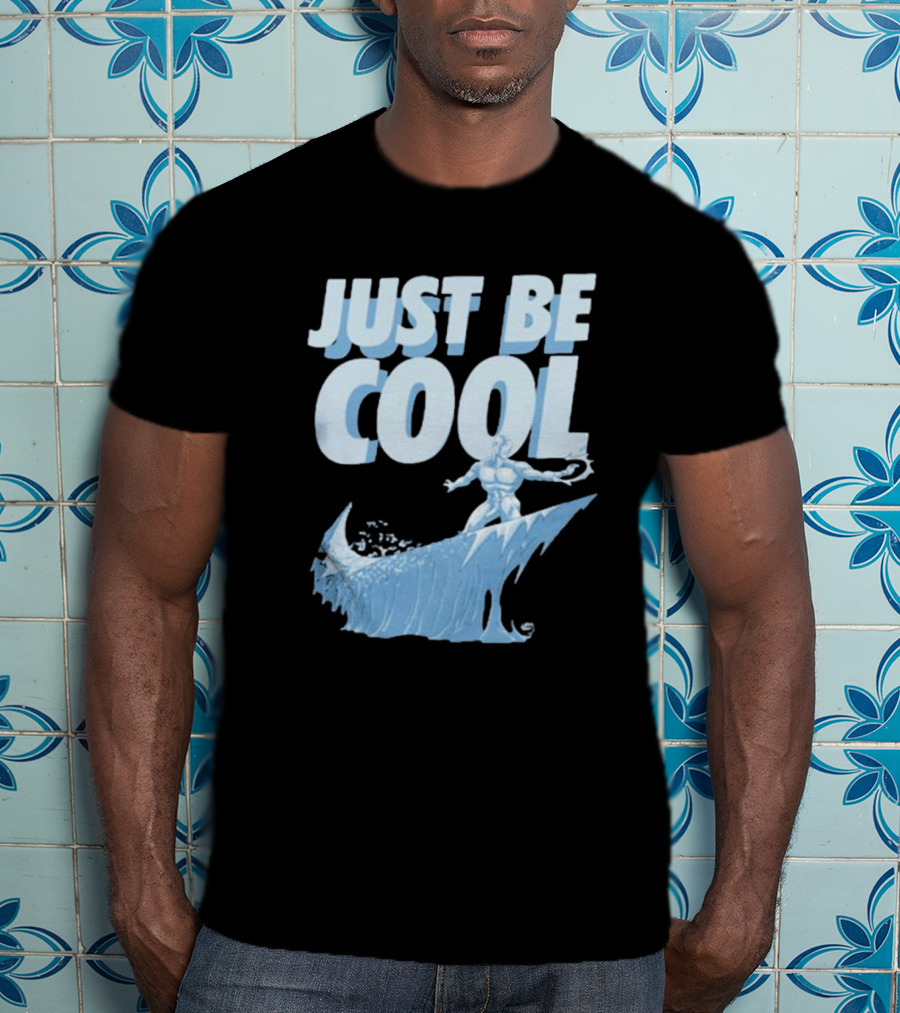 Just Be Cool Ice Man Surfing On Frozen Wave T-Shirt